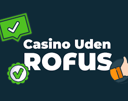 Danmark's Bedste Casinoer Uden Rofus En Gennemgang