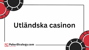 Utländska Casino och Deras Popularitet i Sverige