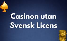 Casino Utan Svensk Licens - En omfattande guide