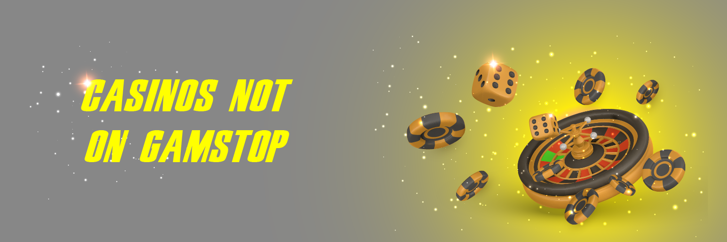 Exploring Casino Sites Not on Gamstop 1605048832