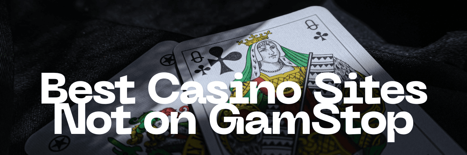Exploring Casinos Not Registered on Gamstop -1937478230